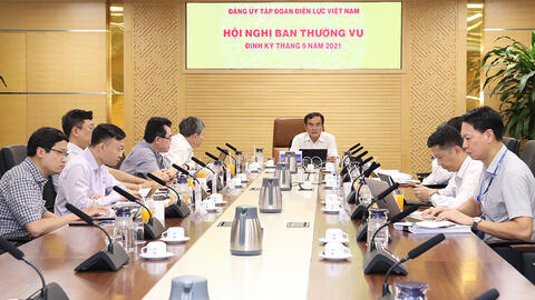 Hội nghị Ban Thường vụ Đảng ủy EVN tháng 9/2021 thông qua nhiều nội dung quan trọng