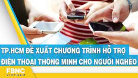 TP HCM hỗ trợ điện thoại thông minh cho người nghèo