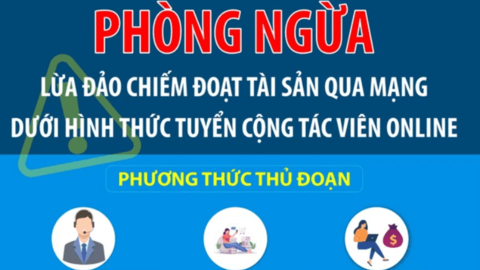 Bộ Công an hướng dẫn người dân cách đề phòng sập bẫy "cộng tác viên online"
