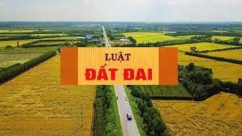 Dự thảo Luật Đất đai sửa đổi và những điểm mới