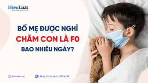 Được nghỉ bao nhiêu ngày để chăm con ốm?