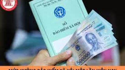 Mức hưởng BHXH một lần hiện nay là bao nhiêu?