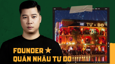 Founder Quán Nhậu Tự Do: “Tự Do” không chỉ là một chuỗi quán nhậu, chúng tôi muốn xây dựng một doanh nghiệp bài bản kinh doanh chuỗi nhà hàng F&B