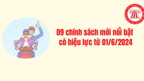 Những quy định có hiệu lực từ tháng 6-2024