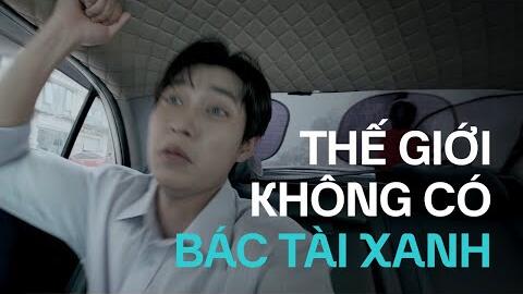 Thế Giới Không Có Bác Tài Xanh