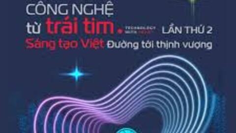 Tiếp tục lan tỏa Giải thưởng "Công nghệ từ trái tim" – Gia hạn nhận tác phẩm đến 15/7