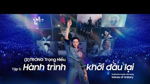 Voices of Galaxy: Hành Trình Khởi Đầu Lại | Samsung