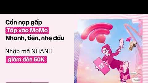 Cần nạp điện thoại gấp - Tấp liền vào MoMo