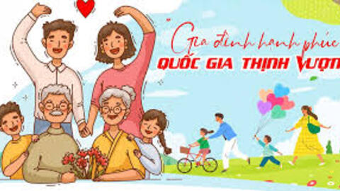 Gia đình hạnh phúc - "hạt nhân" của quốc gia thịnh vượng