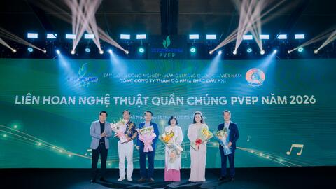 Kỷ niệm 38 năm Ngày truyền thống PVEP (20/5/1988-20/5/2026) Liên hoan Nghệ thuật quần chúng PVEP 2026: Khát vọng tuổi mới – Vững bước vươn xa
