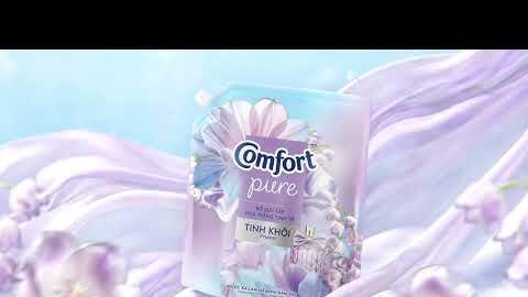 Comfort Tinh Khôi Mới - Thơm Sang Thanh Nhã Đến 100 Giờ