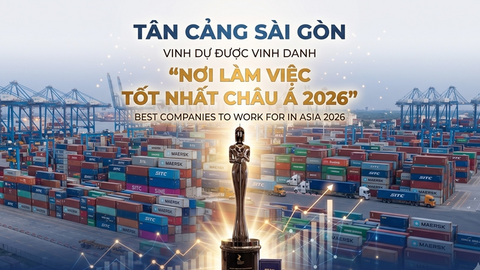 Tân Cảng Sài Gòn được vinh danh “Nơi làm việc tốt nhất châu Á 2026”