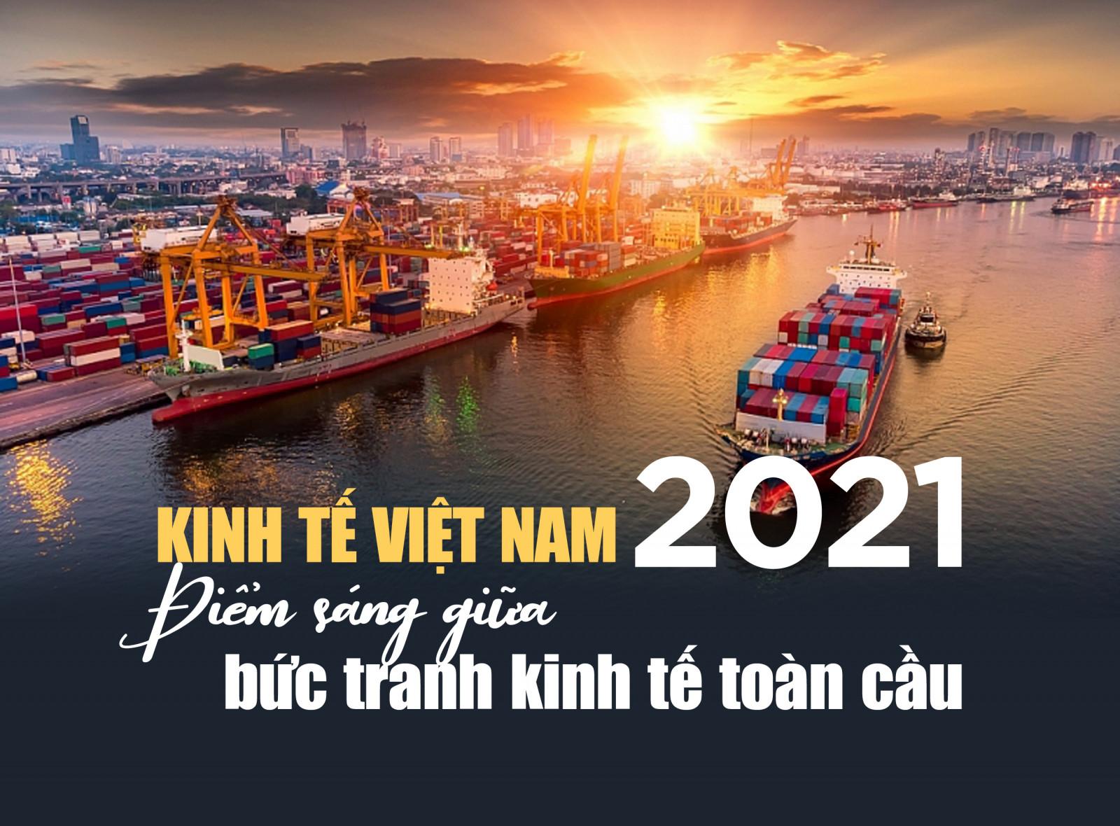 Kinh tế Việt Nam năm 2021 - Điểm sáng giữa bức tranh kinh tế toàn cầu - Ảnh 1