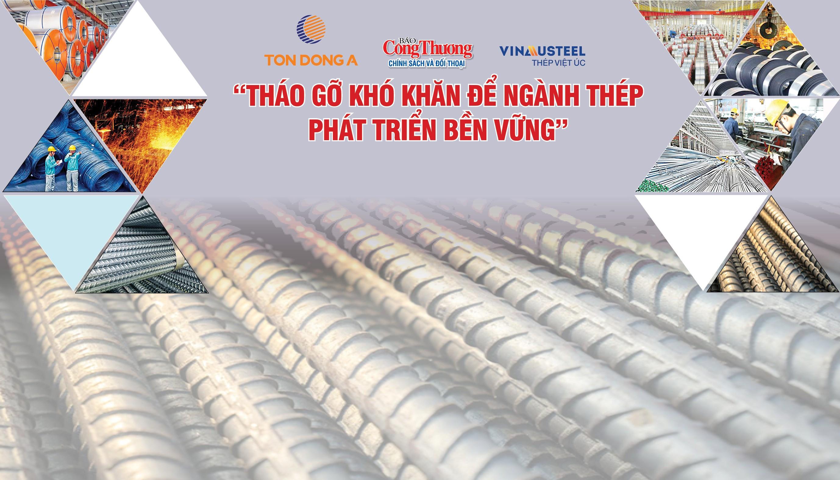 Toạ đàm ''Tháo gỡ khó khăn để ngành thép phát triển bền vững''