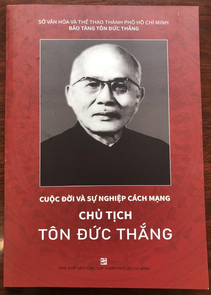 Xuất bản sách ảnh Cuộc đời và sự nghiệp cách mạng Chủ tịch Tôn Đức Thắng - Ảnh 3.