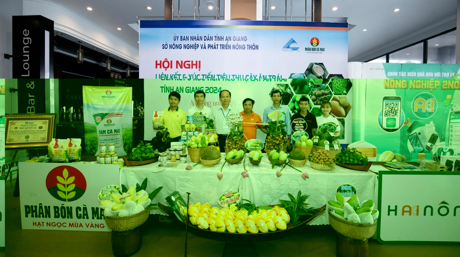 Phân bón Cà Mau tiếp sức cho nông dân đưa trái cây An Giang vươn tầm quốc tế