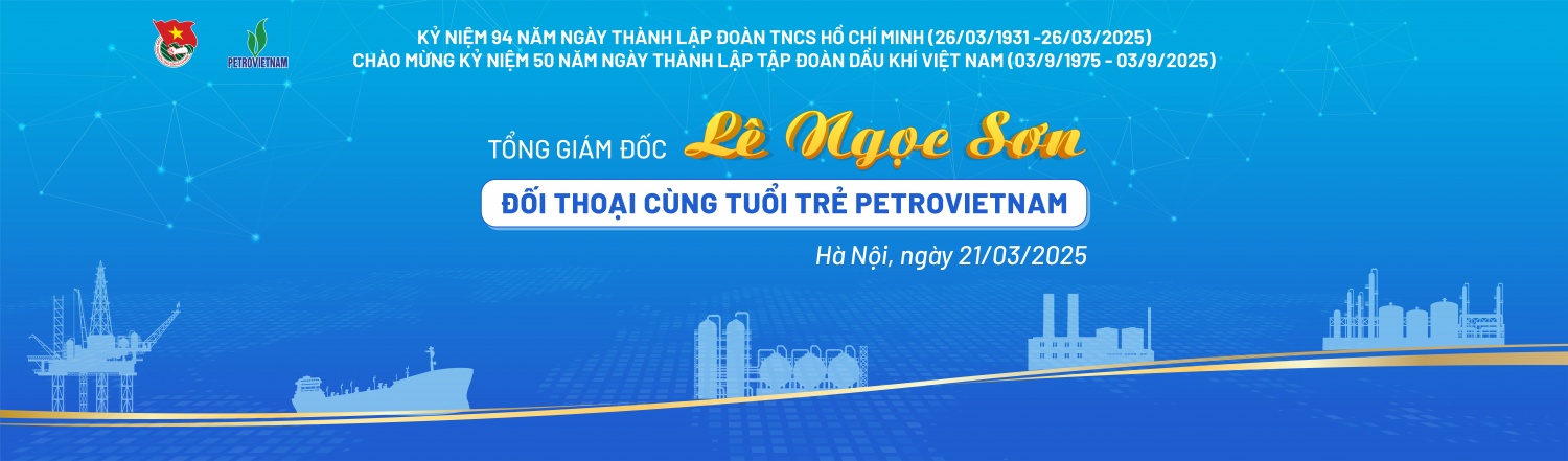 Hôm nay, Tổng Giám đốc Petrovietnam Lê Ngọc Sơn đối thoại với đoàn viên, thanh niên toàn Tập đoàn