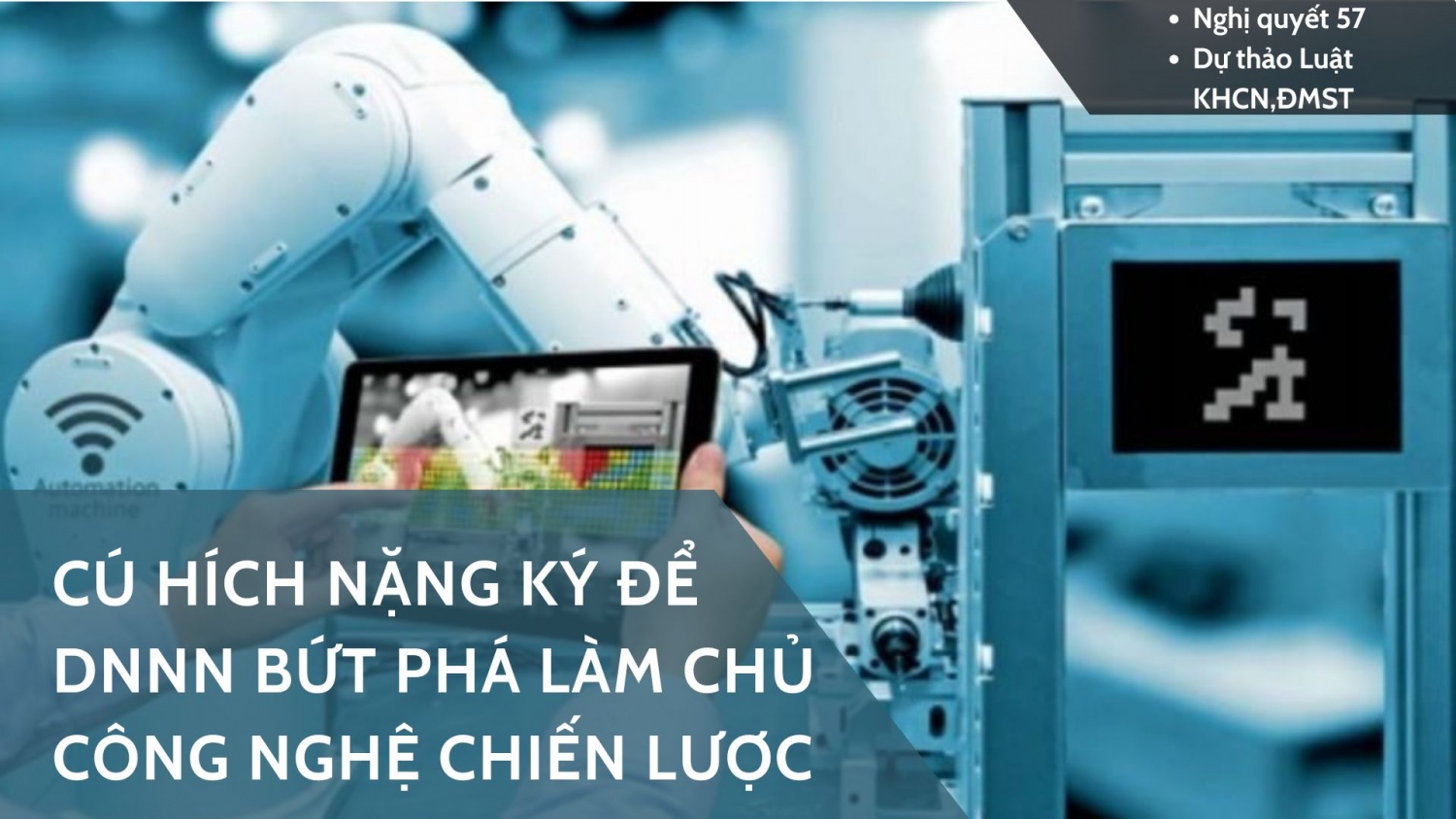 Cú hích để doanh nghiệp Nhà nước bứt phá, làm chủ công nghệ chiến lược