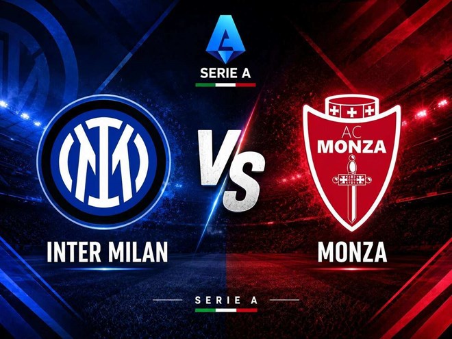 Nhận định bóng đá Inter Milan vs Monza tại Serie A