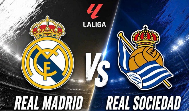 Nhận định Real Madrid vs Real Sociedad tại La Liga