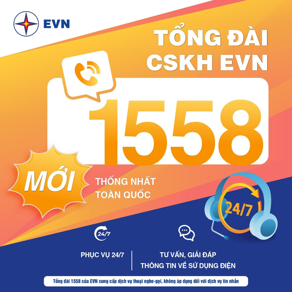 Tổng đài thoại CSKH EVN 1558 phục vụ toàn bộ khách hàng sử dụng điện 24/7 thống nhất toàn quốc Tổng đài thoại CSKH EVN 1558 phục vụ toàn bộ khách hàng sử dụng điện 24/7 thống nhất toàn quốc